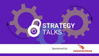 Strategy Talks are inspiring, bite-size presentations addressing the strategic business challenges impacting information security